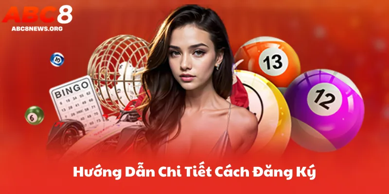 Hướng Dẫn Chi Tiết Cách Đăng Ký Tài Khoản ABC8