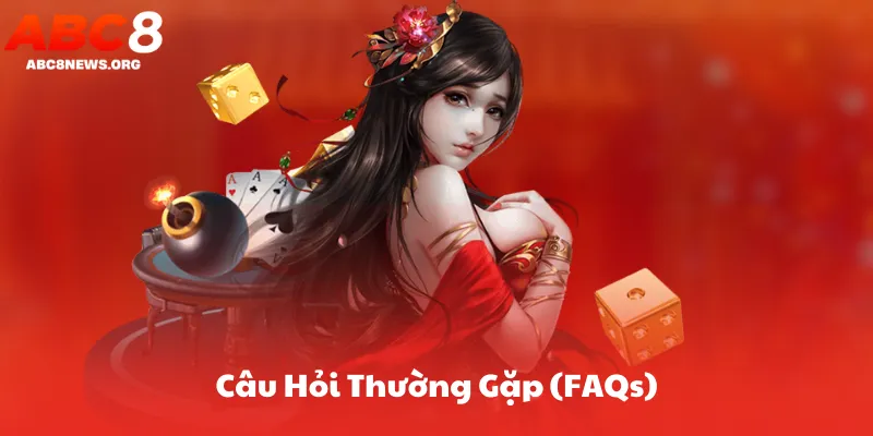 Câu Hỏi Thường Gặp (FAQs) Về Nạp Tiền Tại ABC8