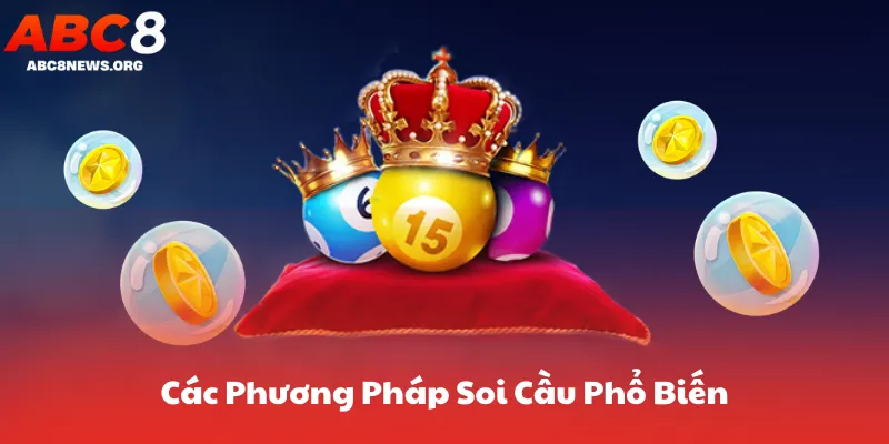 Các Phương Pháp Soi Cầu Phổ Biến