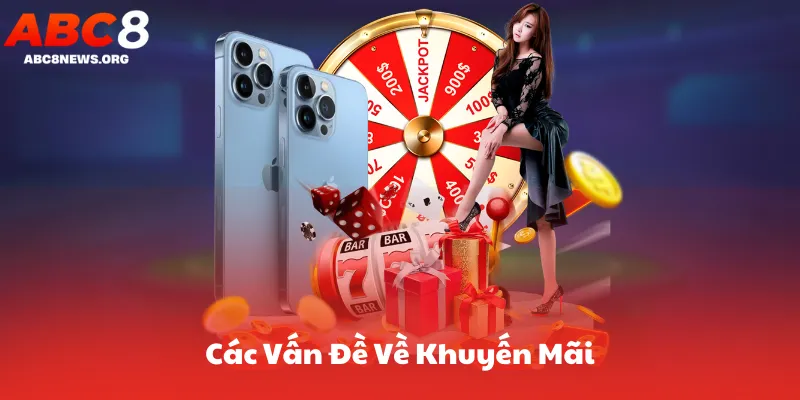 Các Vấn Đề Về Khuyến Mãi