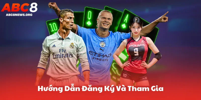 Hướng Dẫn Đăng Ký Và Tham Gia