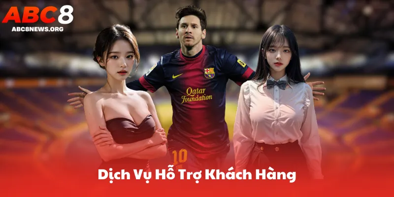 Dịch Vụ Hỗ Trợ Khách Hàng