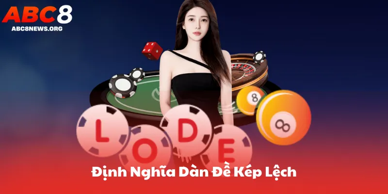 Định Nghĩa Dàn Đề Kép Lệch