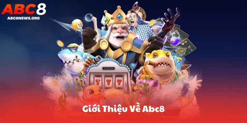 Giới Thiệu Về Abc8