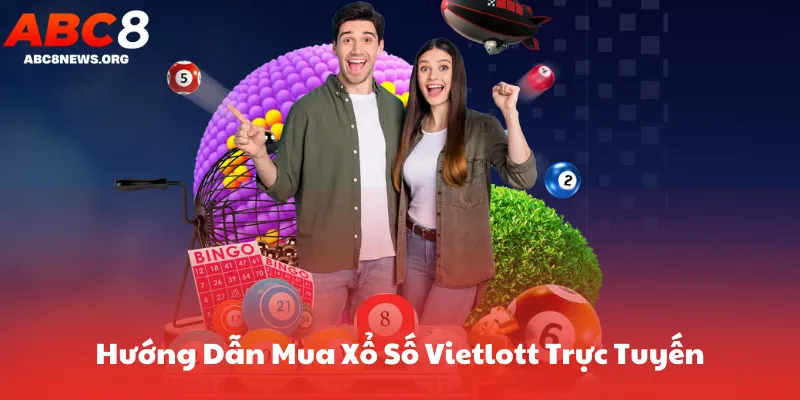 Hướng Dẫn Mua Xổ Số Vietlott Trực Tuyến Abc8