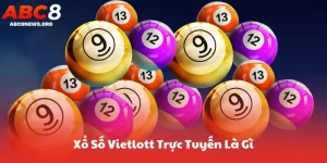 Xổ Số Vietlott Trực Tuyến Là Gì & Vì Sao Nên Mua Qua Abc8